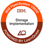 LearnQuest IBM FlashSystem V9000 Storage Implementation LearnQuest IBM FlashSystem V9000 Storage Implementation